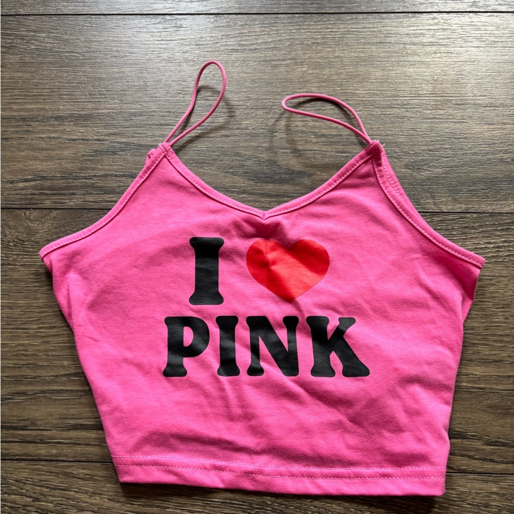 SHEIN crop top tank. “I ❤️ PINK”